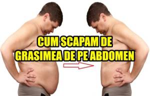 Cum scapam de grasimea de pe abdomen